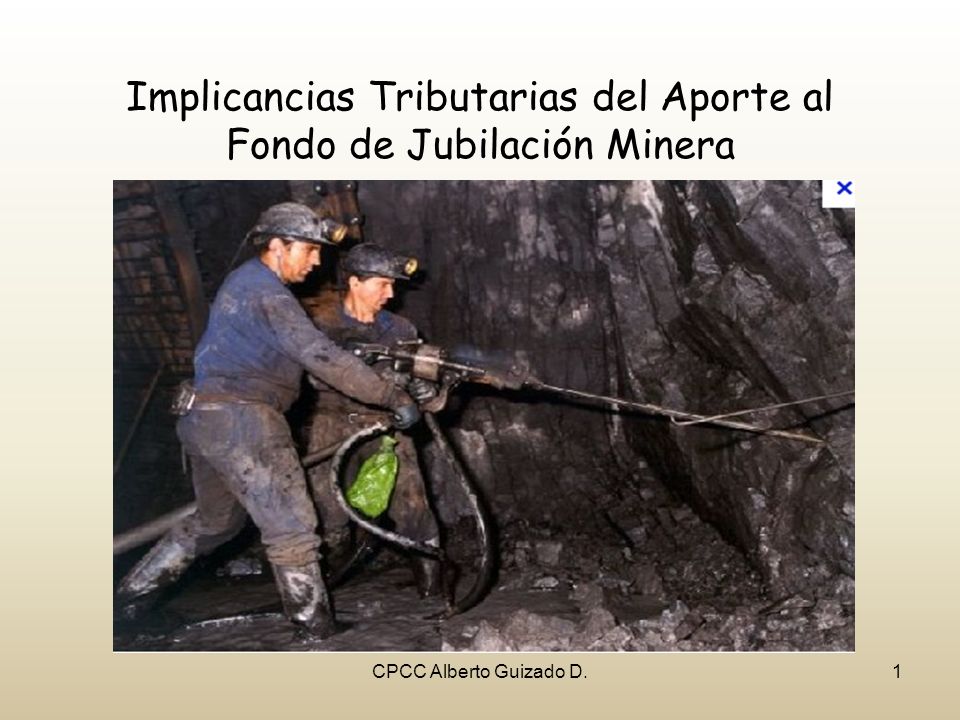 Implicancias Tributarias del Aporte al Fondo de Jubilación Minera