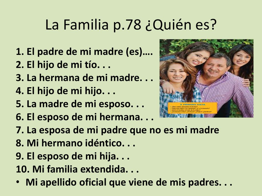 La Familia p.78 ¿Quién es 1. El padre de mi madre (es)….