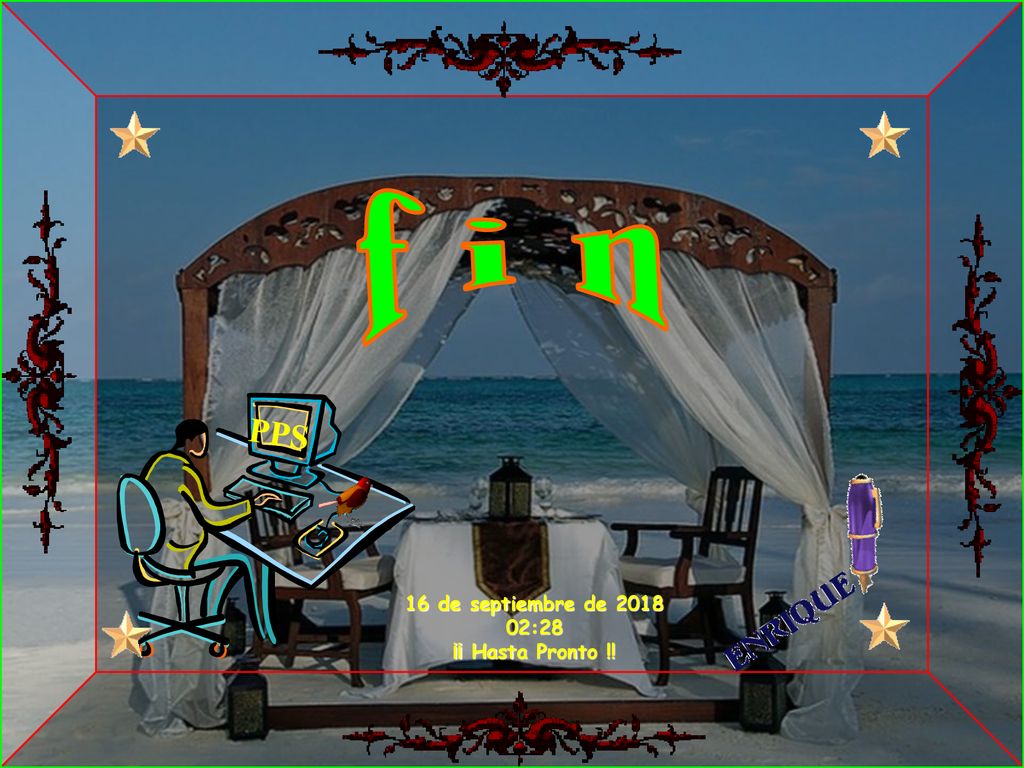 f i n PPS 16 de septiembre de :28 ¡¡ Hasta Pronto !!
