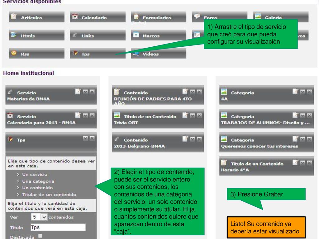 1) Arrastre el tipo de servicio que creó para que pueda configurar su visualización