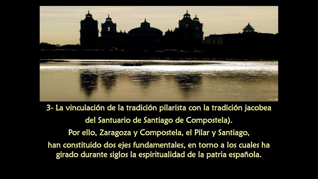 3- La vinculación de la tradición pilarista con la tradición jacobea