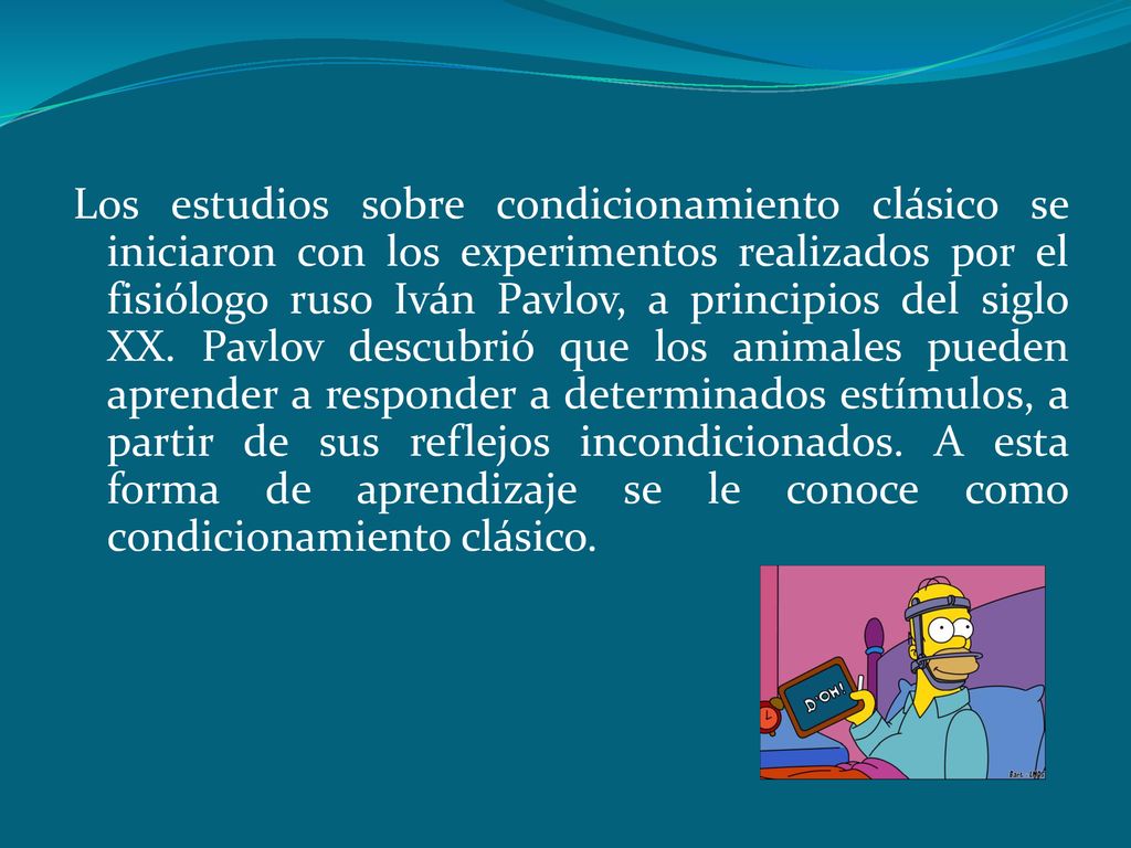 Los estudios sobre condicionamiento clásico se iniciaron con los experimentos realizados por el fisiólogo ruso Iván Pavlov, a principios del siglo XX.