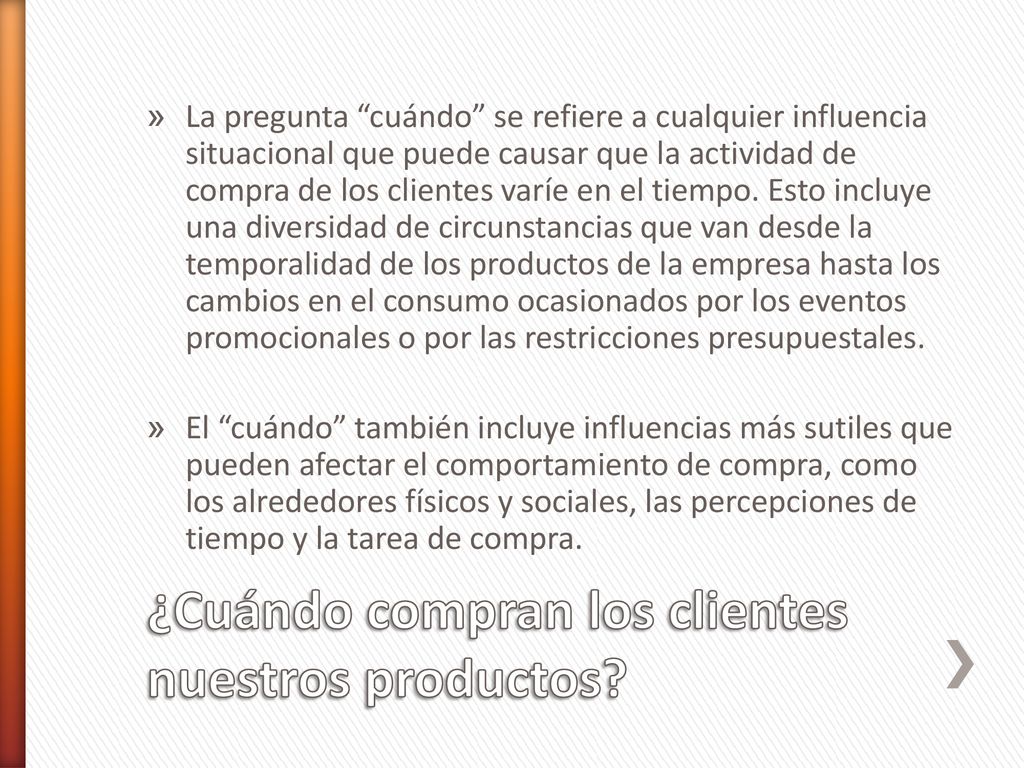 ¿Cuándo compran los clientes nuestros productos