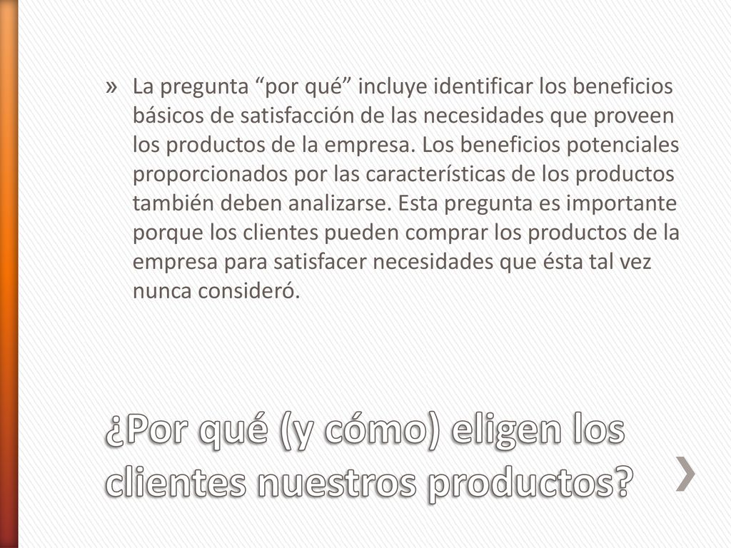 ¿Por qué (y cómo) eligen los clientes nuestros productos