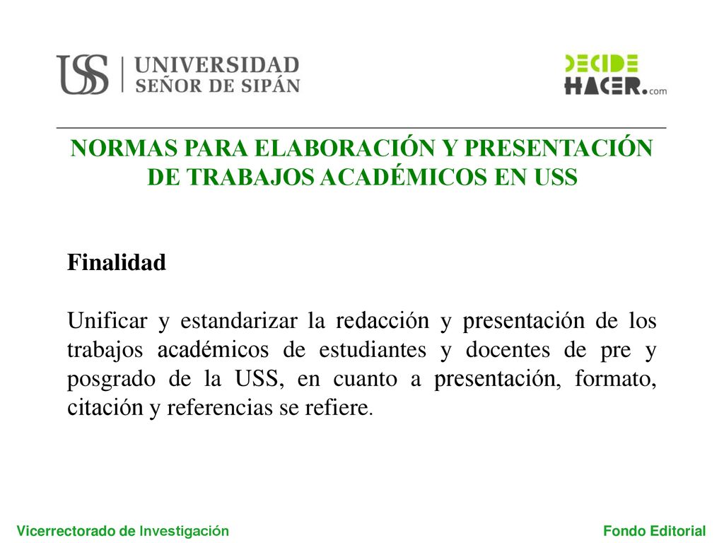 NORMAS PARA ELABORACIÓN Y PRESENTACIÓN DE TRABAJOS ACADÉMICOS EN USS
