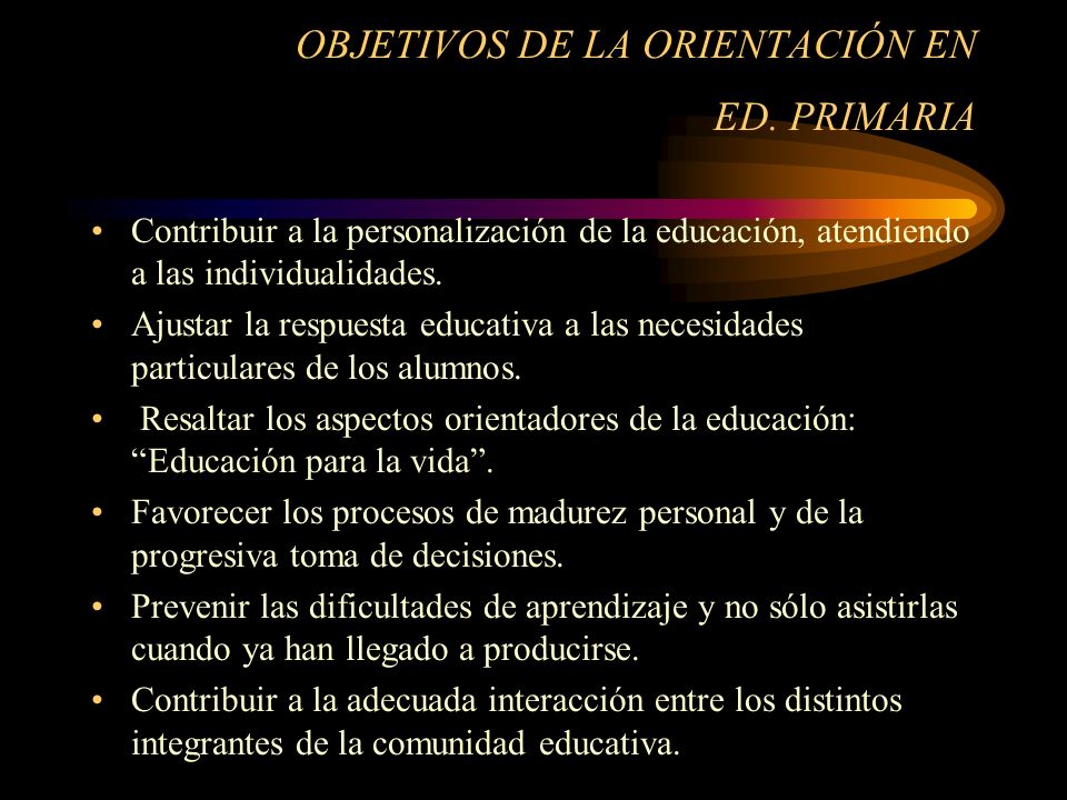 OBJETIVOS DE LA ORIENTACIÓN EN ED. PRIMARIA