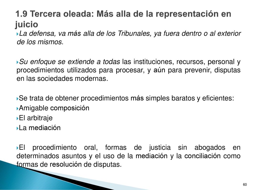 1.9 Tercera oleada: Más alla de la representación en juicio