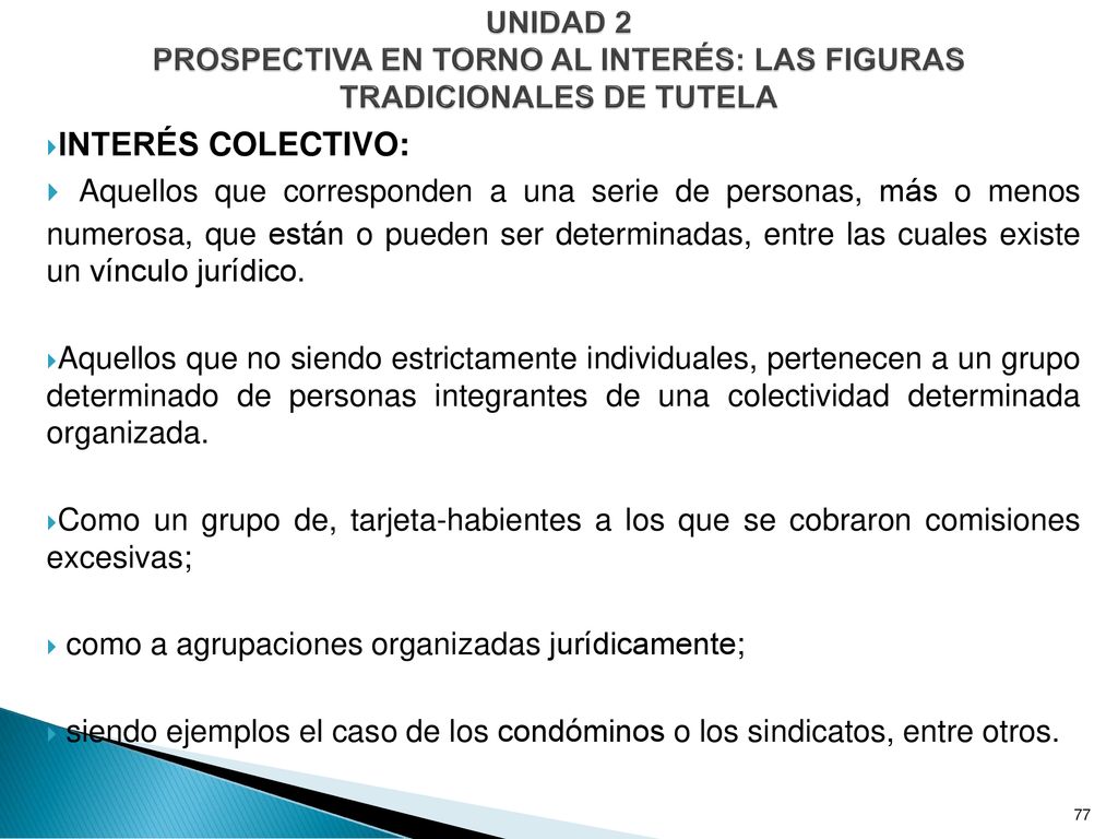 UNIDAD 2 PROSPECTIVA EN TORNO AL INTERÉS: LAS FIGURAS TRADICIONALES DE TUTELA