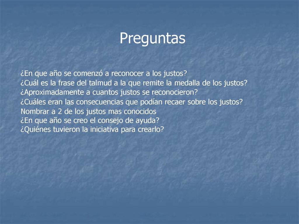 Preguntas ¿En que año se comenzó a reconocer a los justos