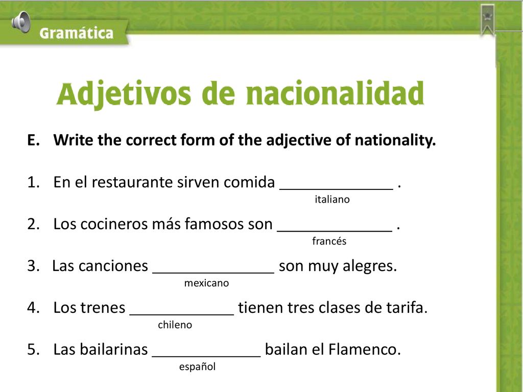 Write the correct form of the adjective of nationality.