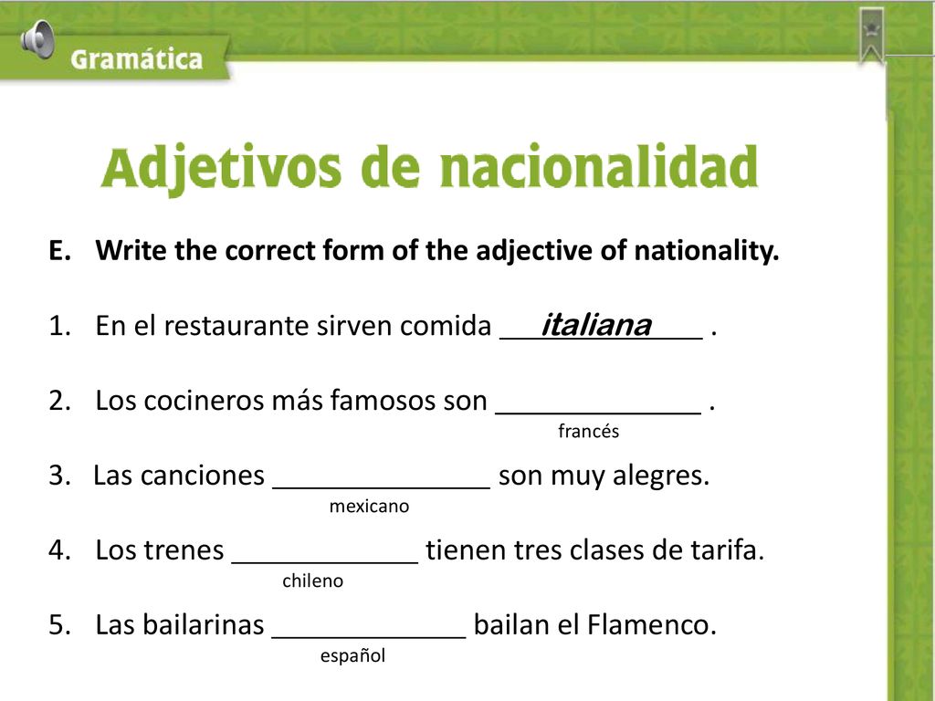 Write the correct form of the adjective of nationality.