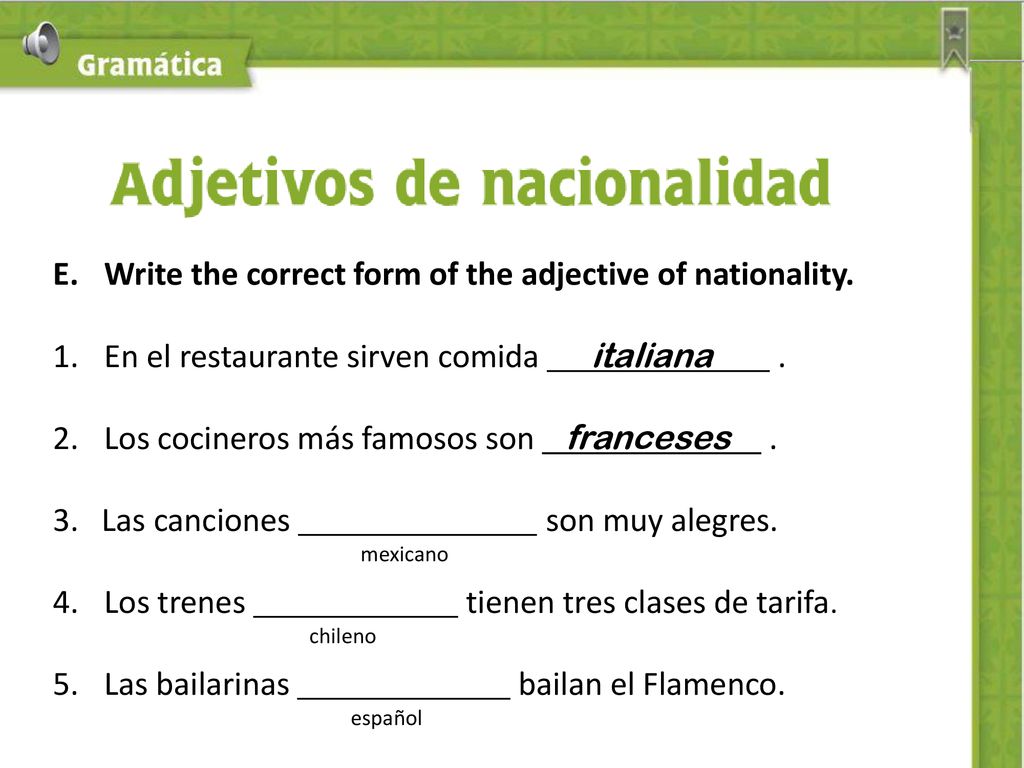 Write the correct form of the adjective of nationality.