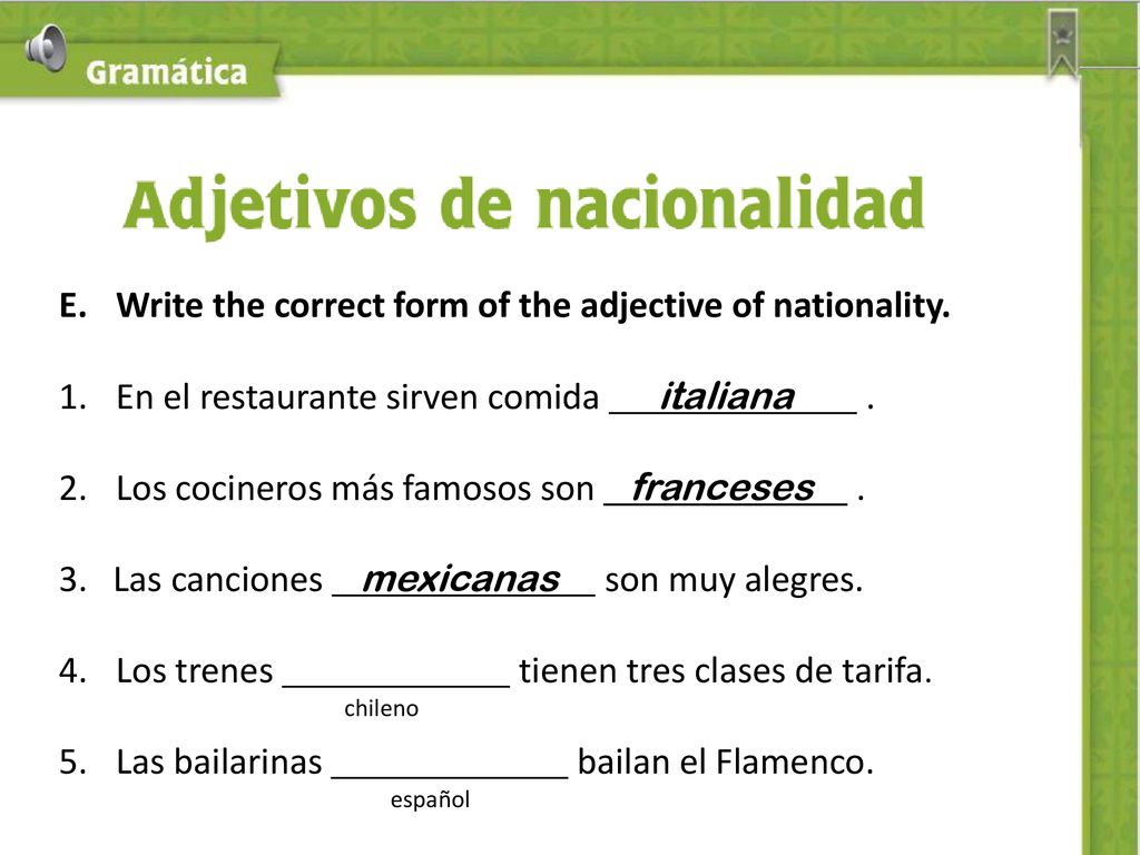 Write the correct form of the adjective of nationality.