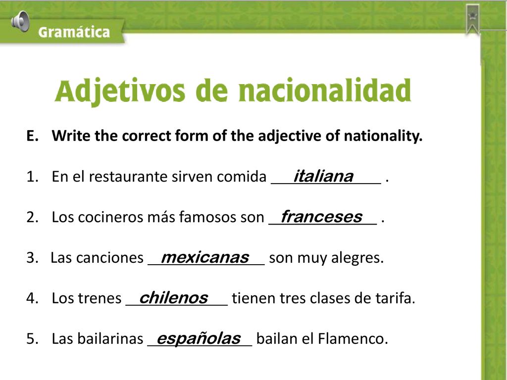Write the correct form of the adjective of nationality.