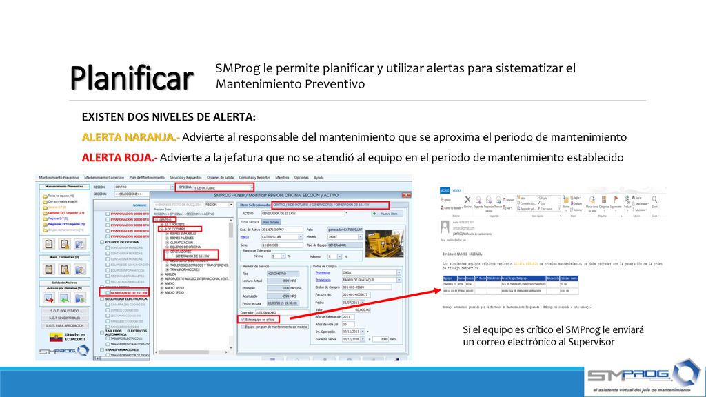 Planificar SMProg le permite planificar y utilizar alertas para sistematizar el Mantenimiento Preventivo.