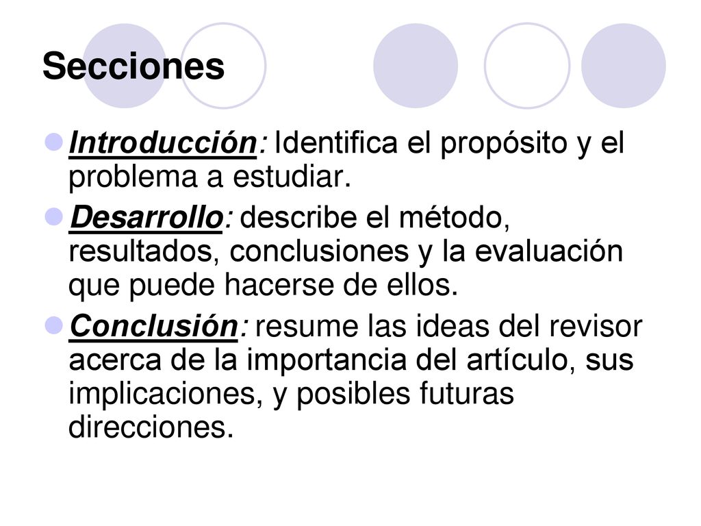 Secciones Introducción: Identifica el propósito y el problema a estudiar.