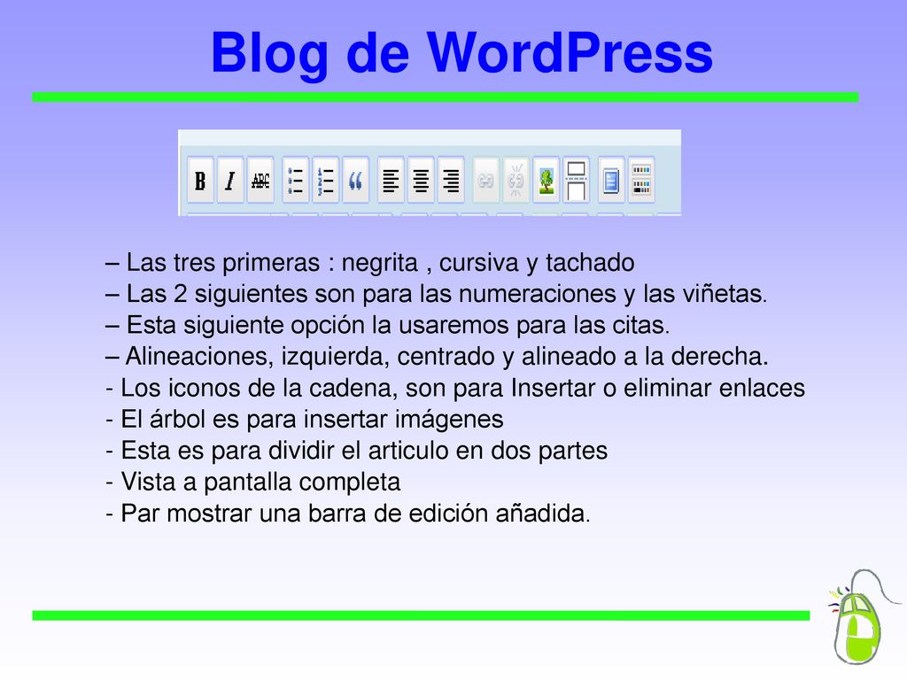 Blog de WordPress – Las tres primeras : negrita , cursiva y tachado