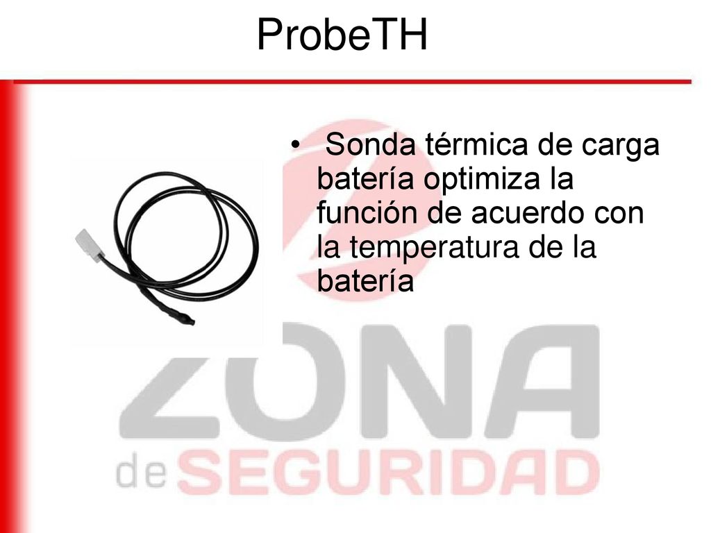 ProbeTH Sonda térmica de carga batería optimiza la función de acuerdo con la temperatura de la batería.