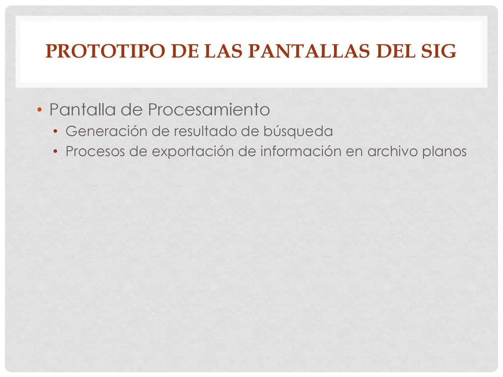 PROTOTIPO DE LAS PANTALLAS DEL SIG