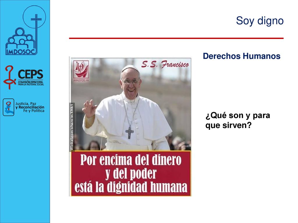 Soy digno Derechos Humanos ¿Qué son y para que sirven