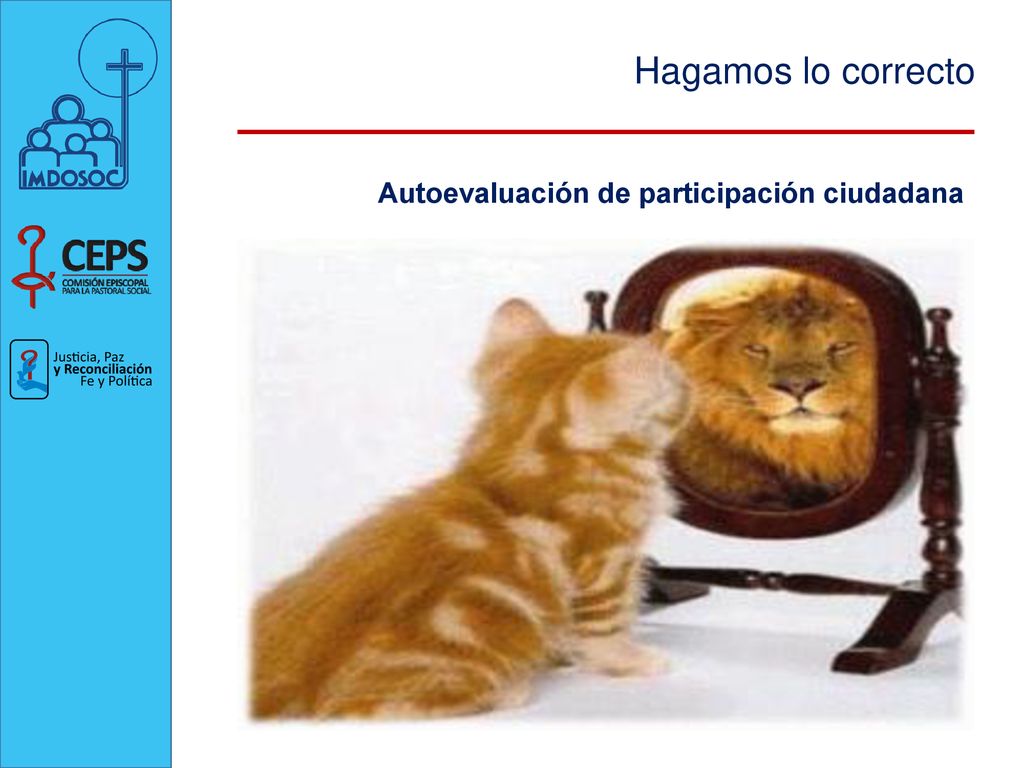 Hagamos lo correcto Autoevaluación de participación ciudadana