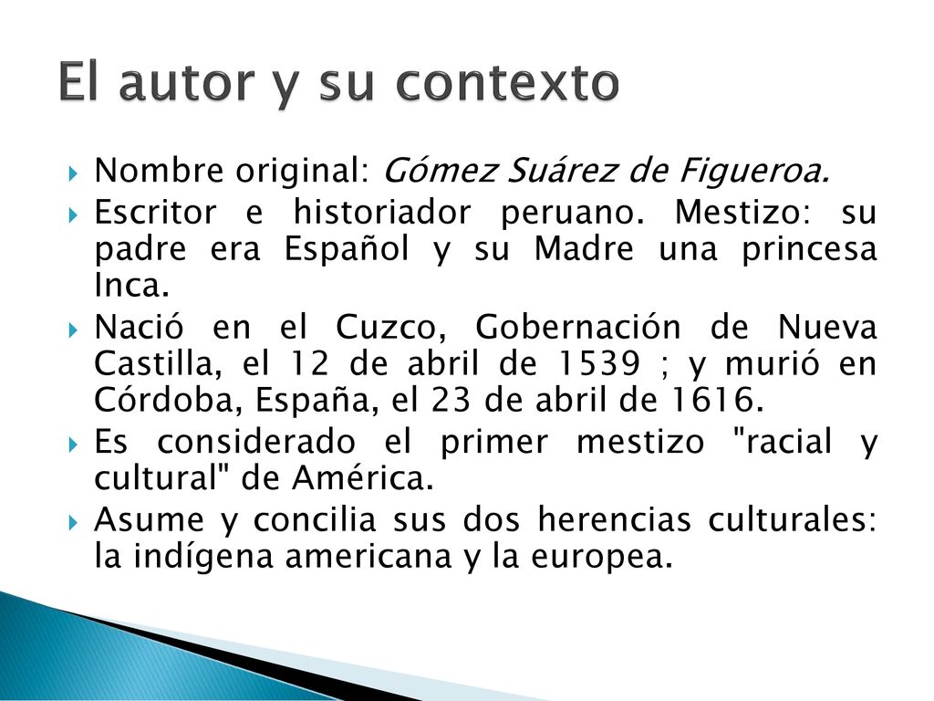 El autor y su contexto Nombre original: Gómez Suárez de Figueroa.