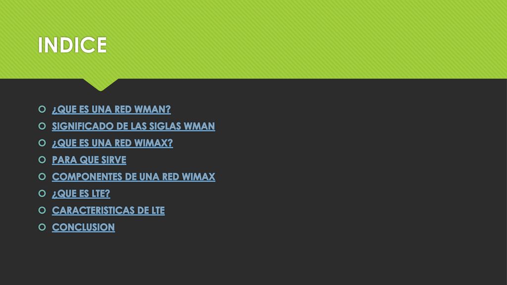 INDICE ¿QUE ES UNA RED WMAN SIGNIFICADO DE LAS SIGLAS WMAN