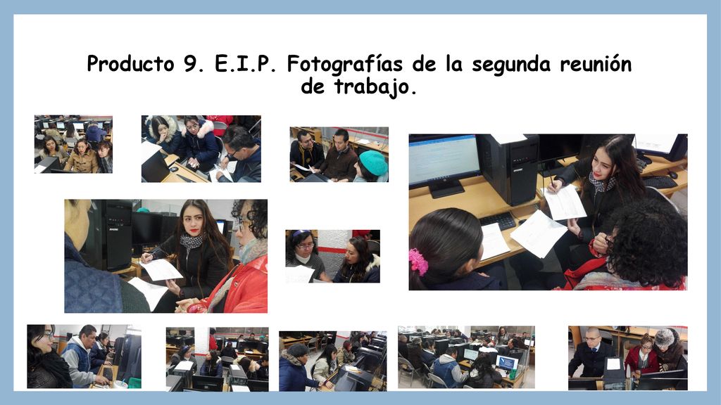 Producto 9. E.I.P. Fotografías de la segunda reunión de trabajo.