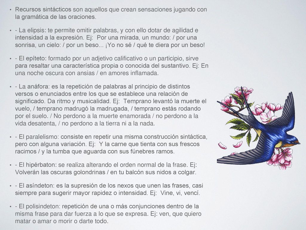 Recursos sintácticos son aquellos que crean sensaciones jugando con la gramática de las oraciones.