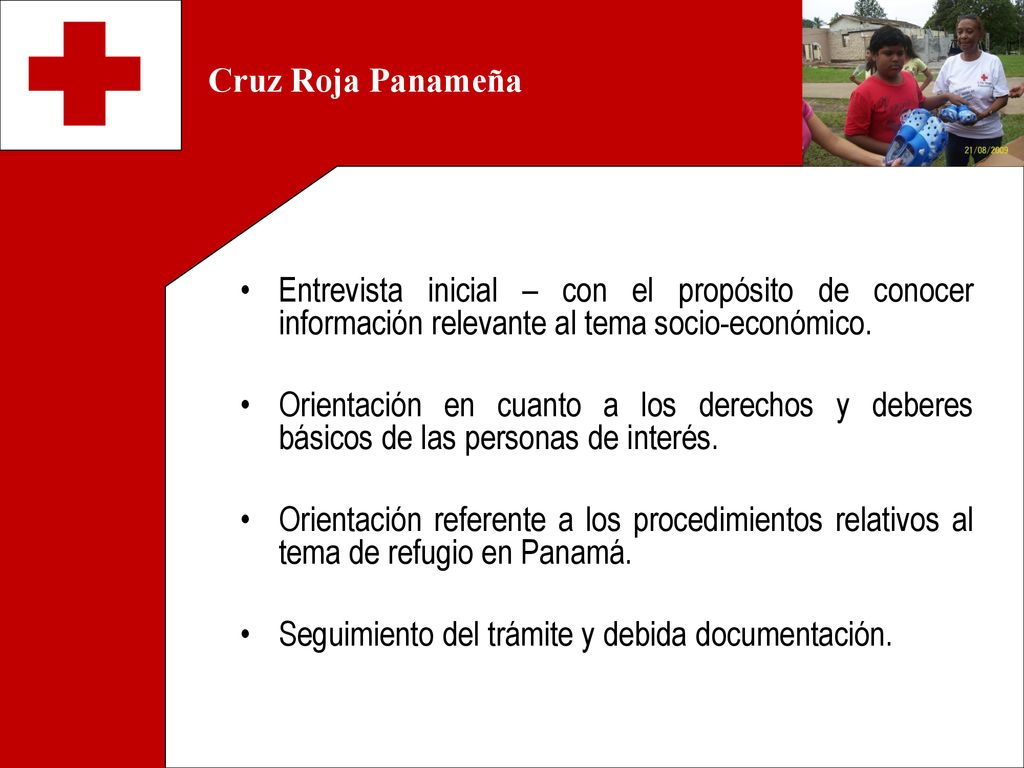 Cruz Roja Panameña Entrevista inicial – con el propósito de conocer información relevante al tema socio-económico.