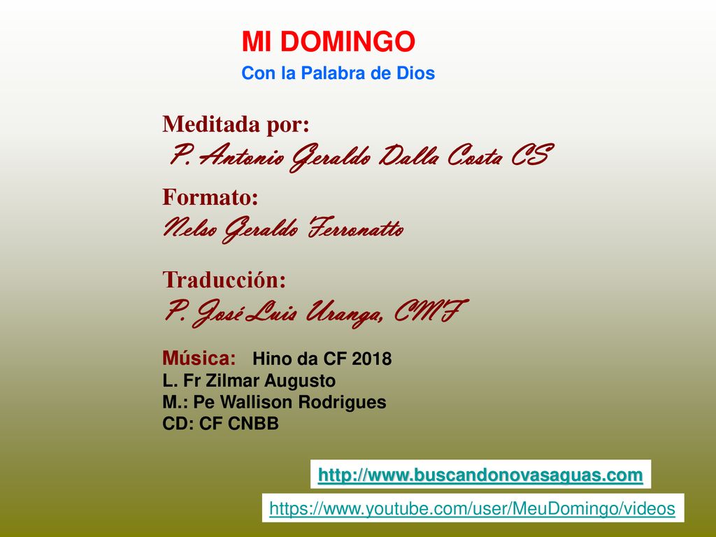 P. José Luis Uranga, CMF MI DOMINGO Nelso Geraldo Ferronatto