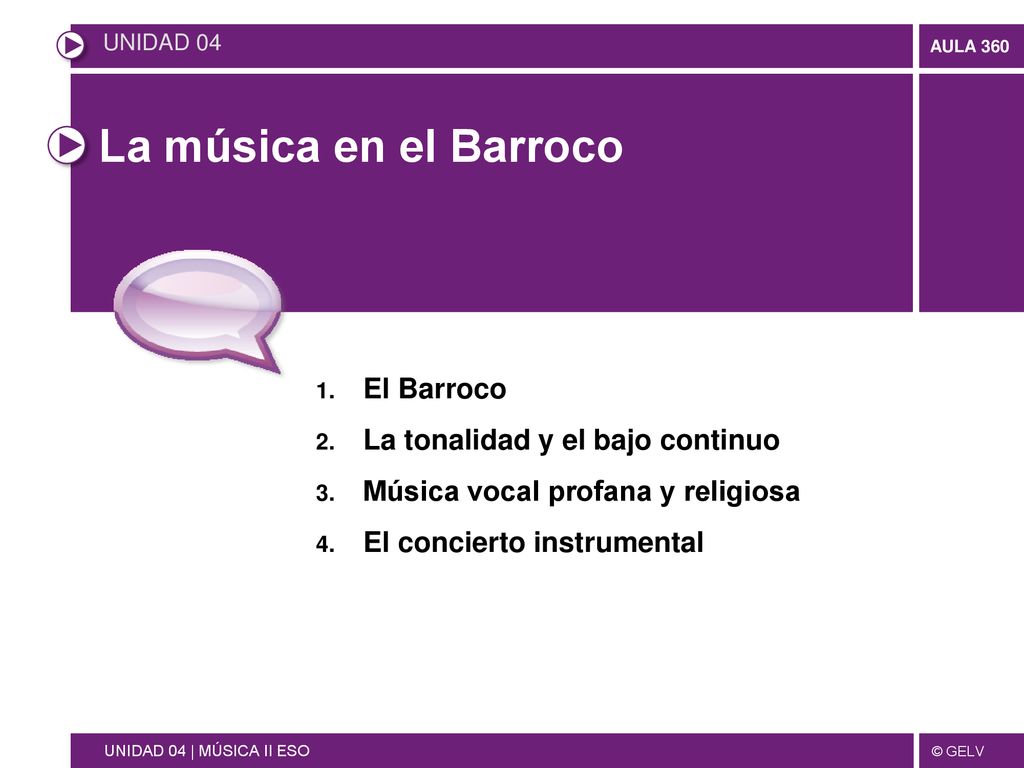 La música en el Barroco El Barroco La tonalidad y el bajo continuo