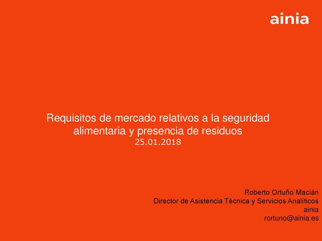 Requisitos de mercado relativos a la seguridad alimentaria y presencia de residuos