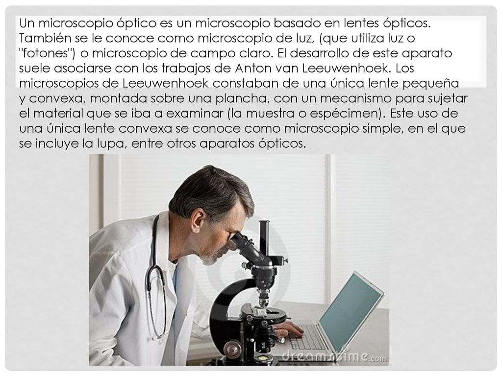Un microscopio óptico es un microscopio basado en lentes ópticos