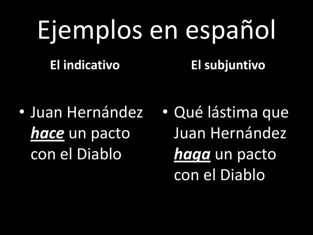 Ejemplos en español Juan Hernández hace un pacto con el Diablo