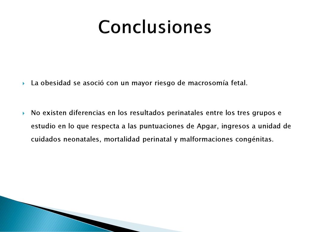 Conclusiones La obesidad se asoció con un mayor riesgo de macrosomía fetal.