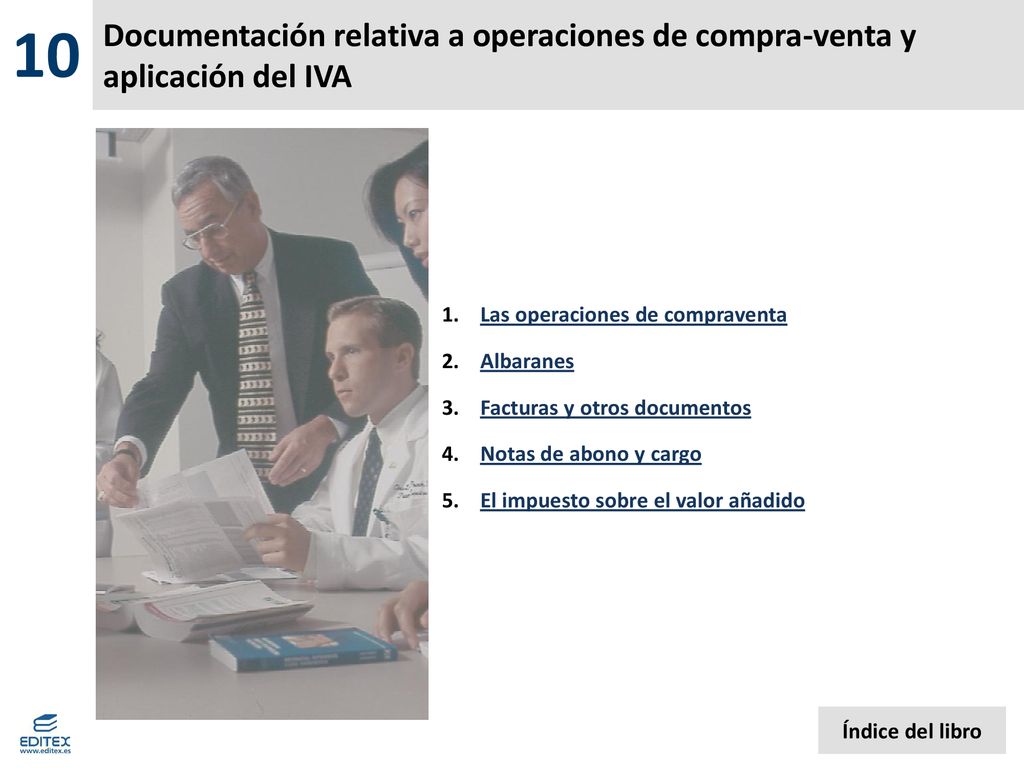 10 Documentación relativa a operaciones de compra-venta y aplicación del IVA. Las operaciones de compraventa.