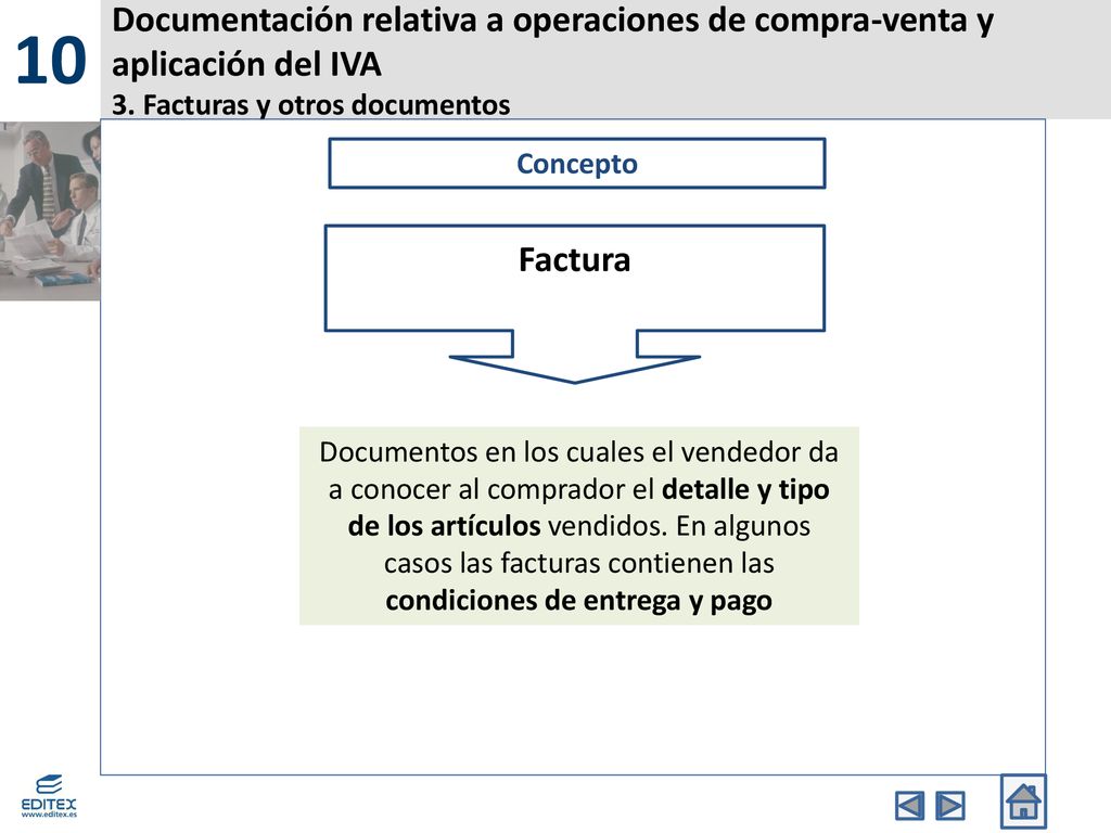 10 Documentación relativa a operaciones de compra-venta y aplicación del IVA 3. Facturas y otros documentos.