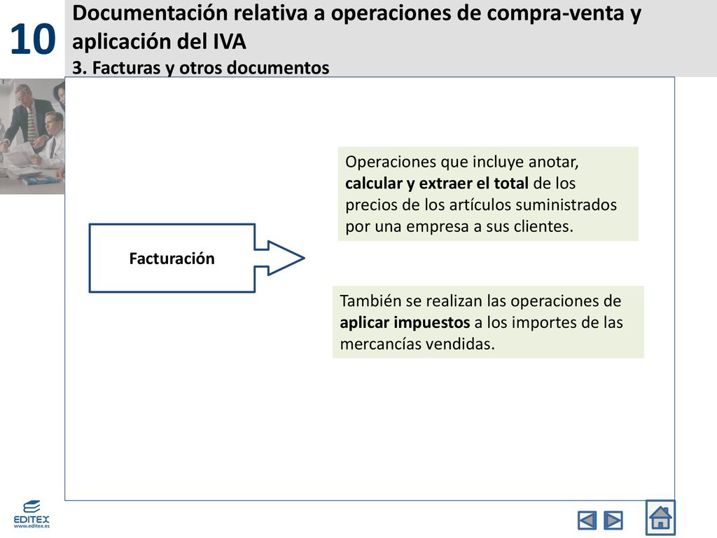 10 Documentación relativa a operaciones de compra-venta y aplicación del IVA 3. Facturas y otros documentos.