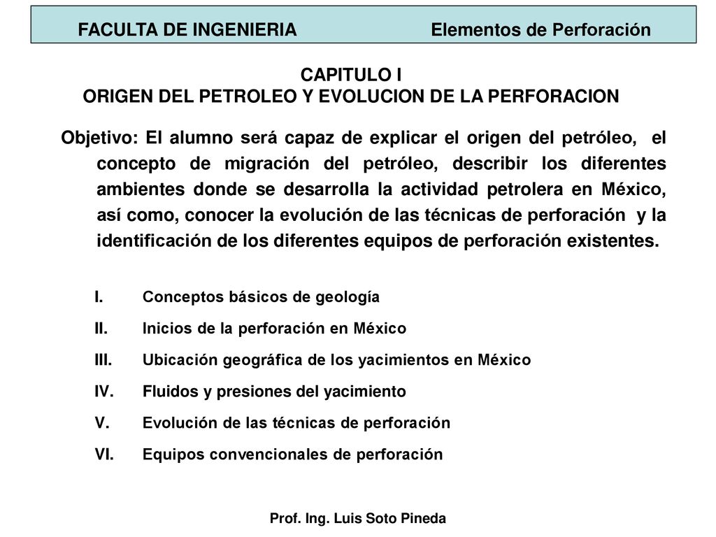 CAPITULO I ORIGEN DEL PETROLEO Y EVOLUCION DE LA PERFORACION