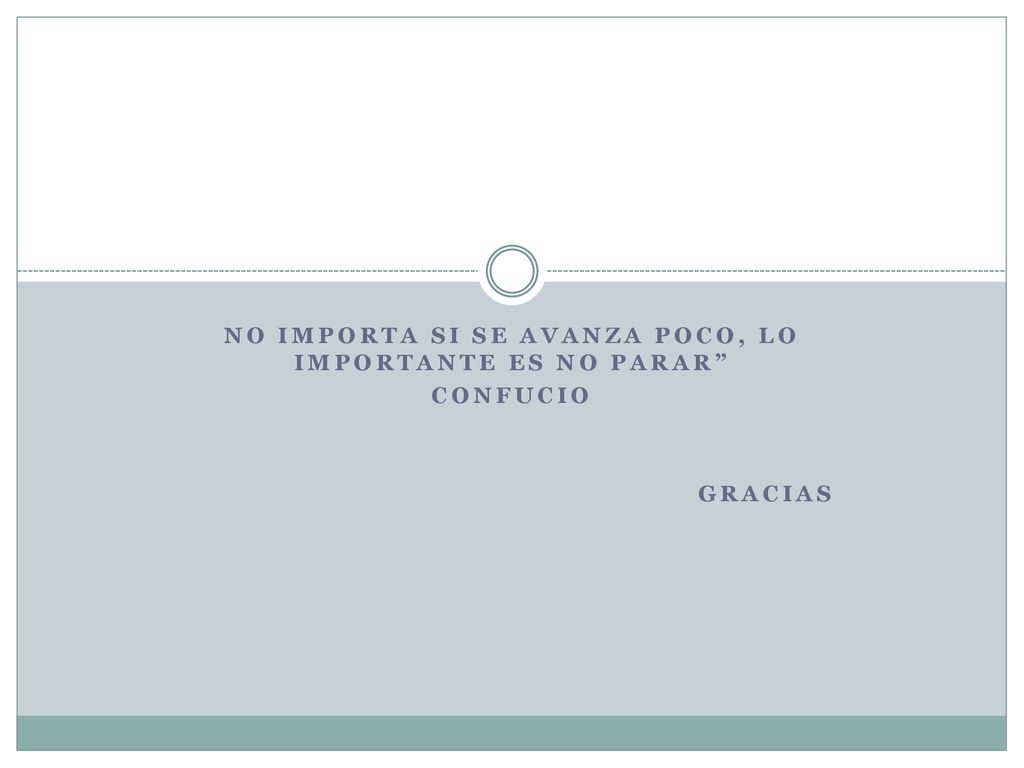 No importa si se avanza poco, lo importante es no parar