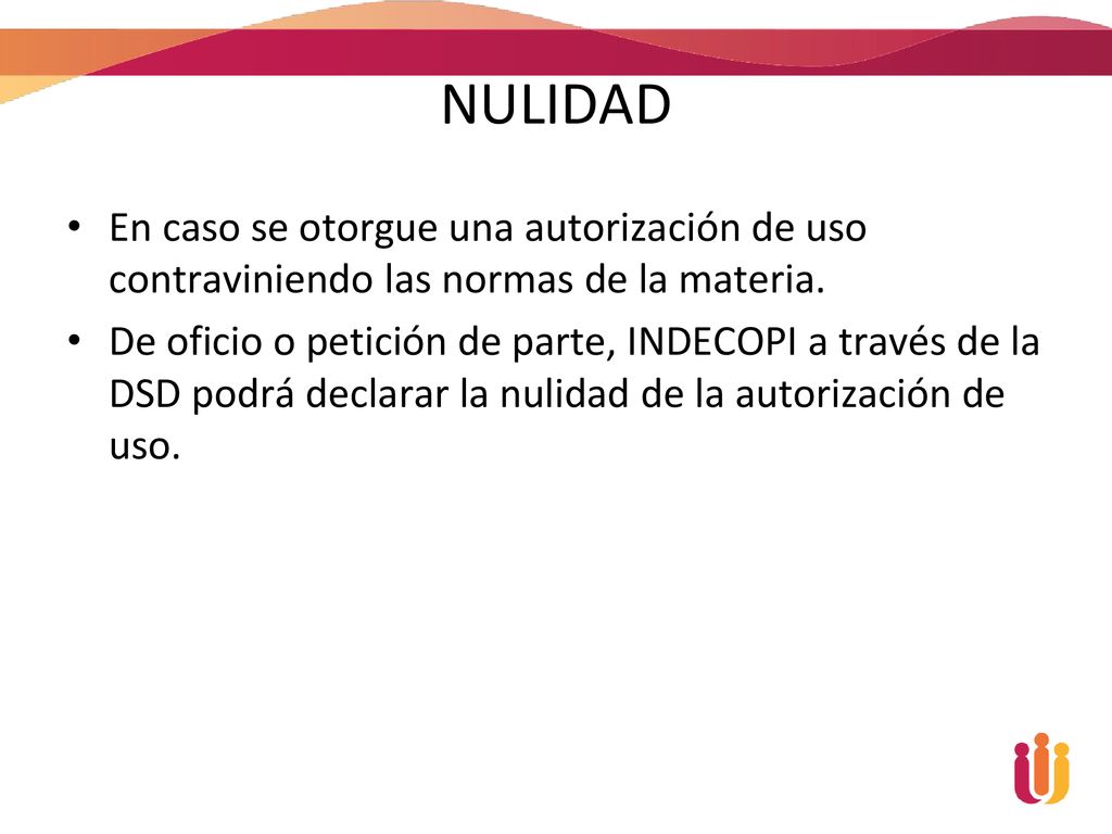 NULIDAD En caso se otorgue una autorización de uso contraviniendo las normas de la materia.