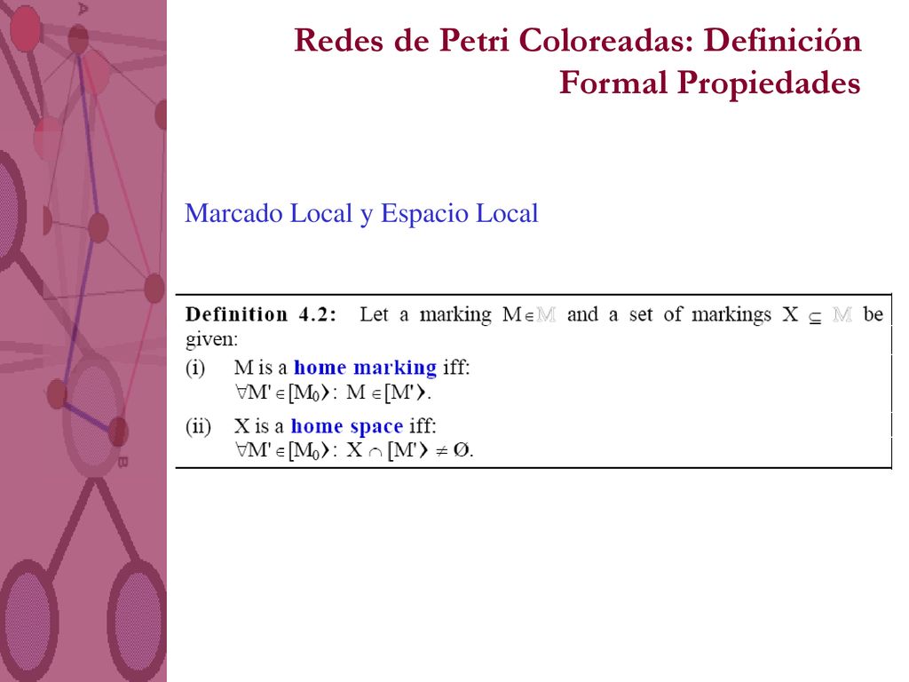 Redes de Petri Coloreadas: Definición Formal Propiedades