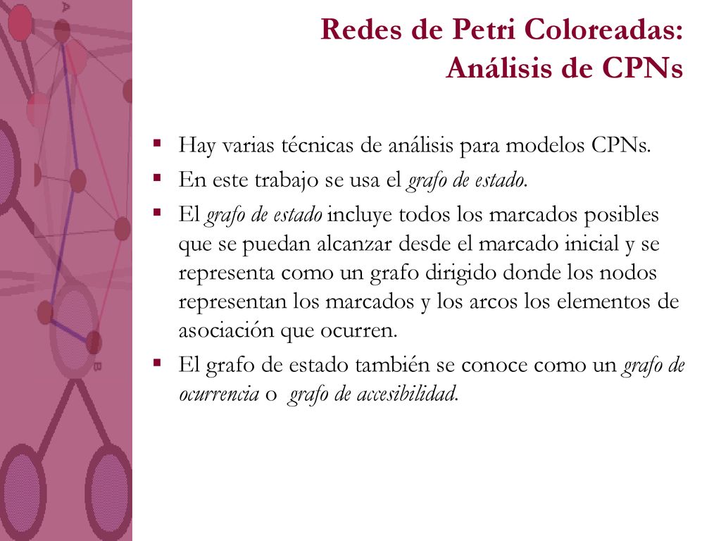 Redes de Petri Coloreadas: Análisis de CPNs