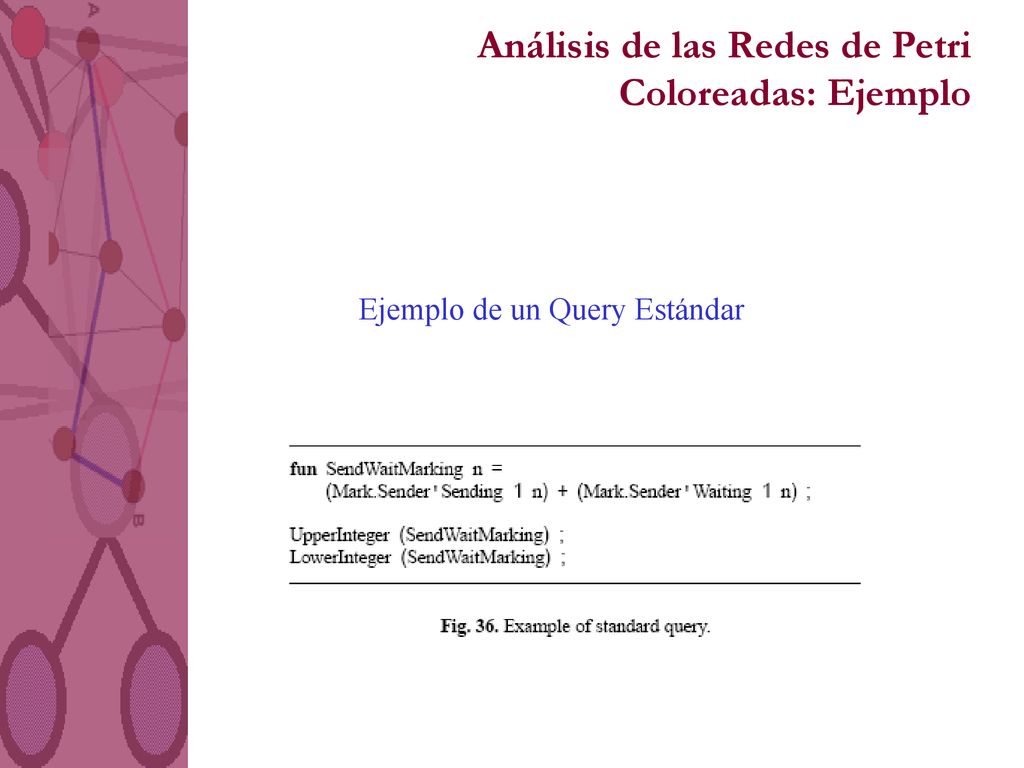 Análisis de las Redes de Petri Coloreadas: Ejemplo