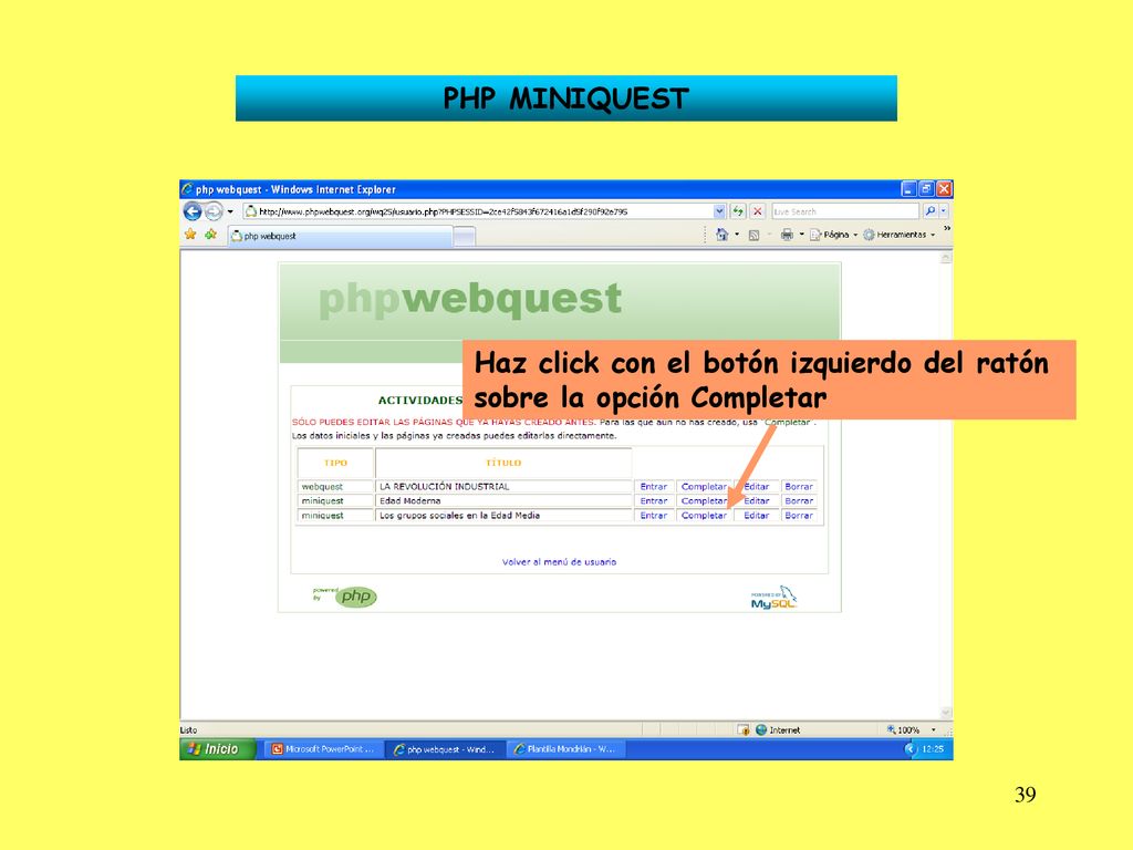 PHP MINIQUEST Haz click con el botón izquierdo del ratón sobre la opción Completar