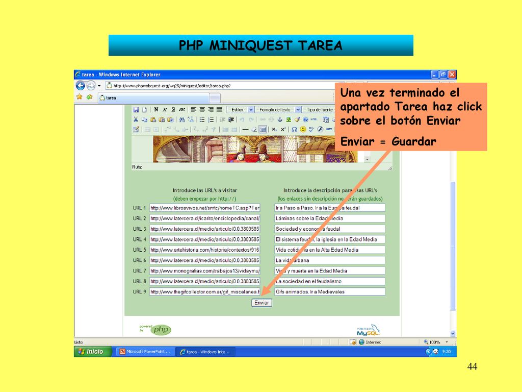 PHP MINIQUEST TAREA Una vez terminado el apartado Tarea haz click sobre el botón Enviar.
