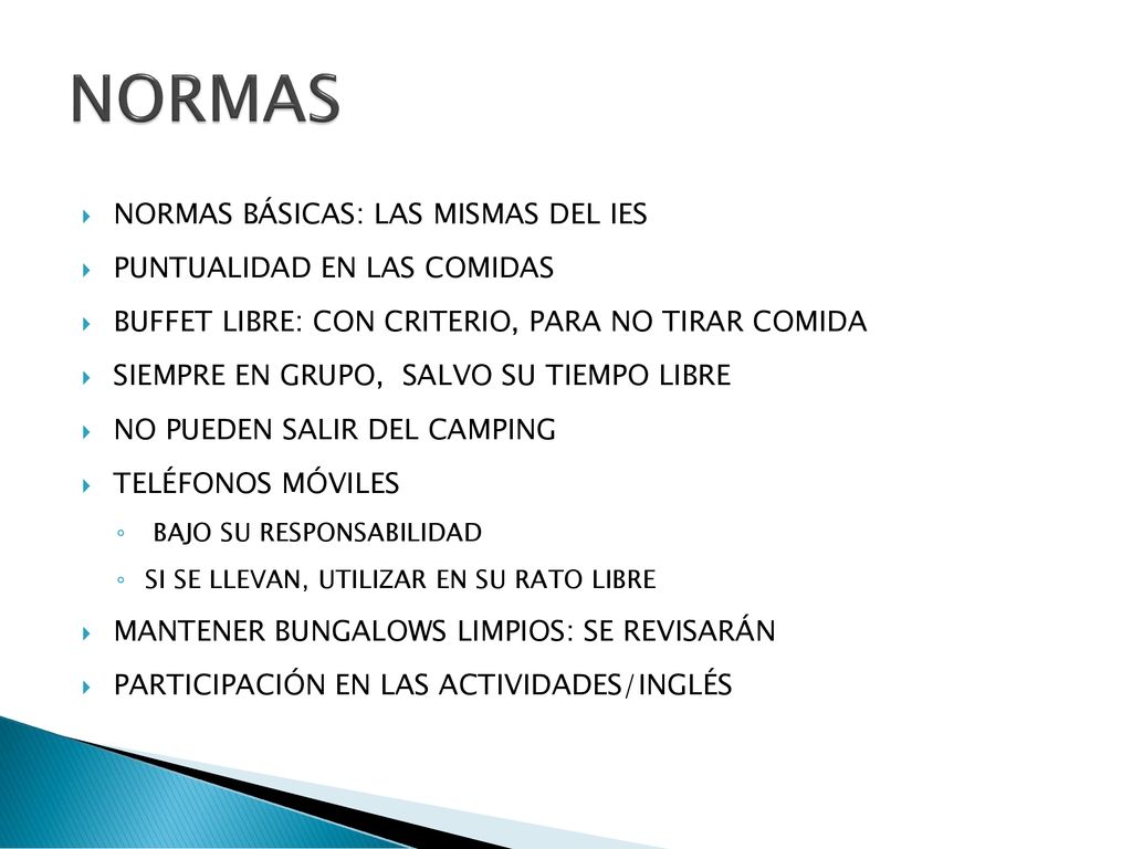 NORMAS NORMAS BÁSICAS: LAS MISMAS DEL IES PUNTUALIDAD EN LAS COMIDAS