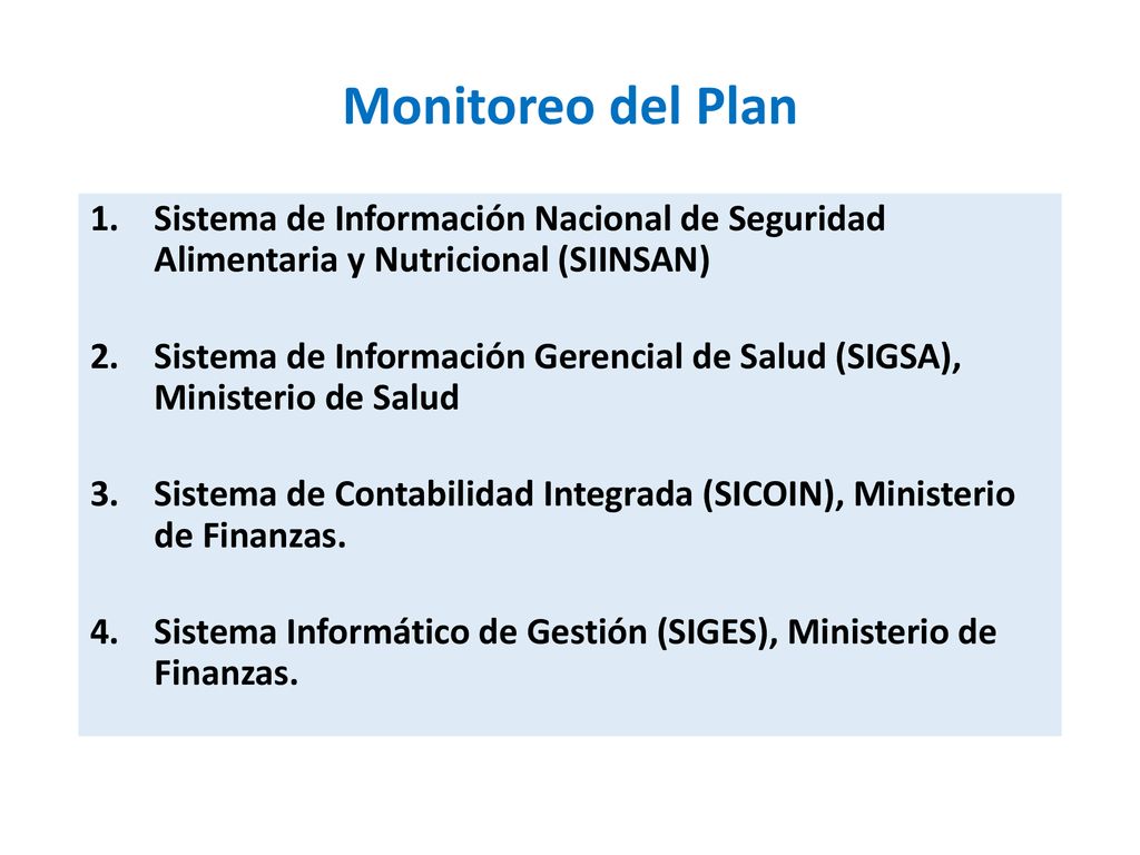 Monitoreo del Plan Sistema de Información Nacional de Seguridad Alimentaria y Nutricional (SIINSAN)