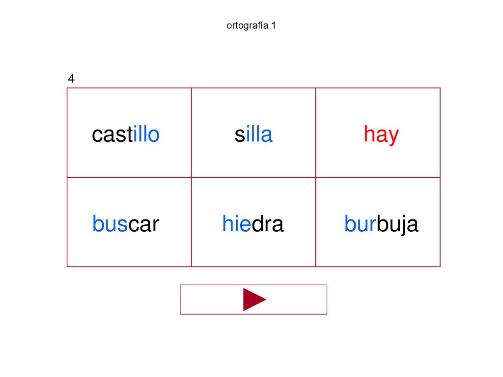 ortografía 1 4 castillo silla hay buscar hiedra burbuja